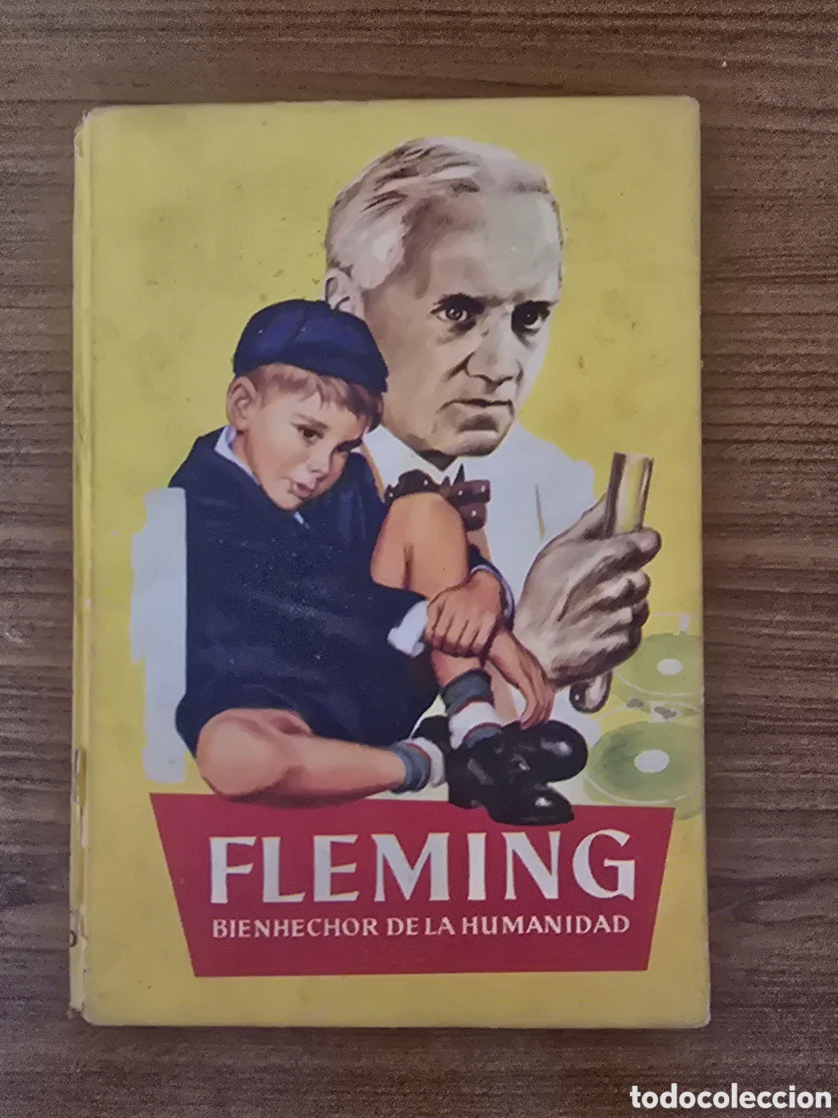 Livros em segunda m&atilde;o: FLEMING BIENHECHOR DE LA HUMANIDAD,COLECCION JUVENIL,NUMERO 30,SERIE AMARILLA,A&Ntilde;O 1961,(FERMA)