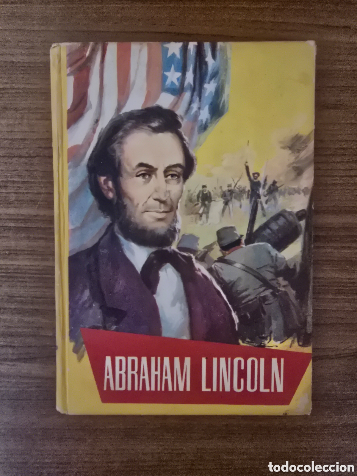 Livros em segunda m&atilde;o: ABRAHAM LINCOLN,COLECCION JUVENIL,NUMERO 62,SERIE AMARILLA,A&Ntilde;O 1964,(FERMA)