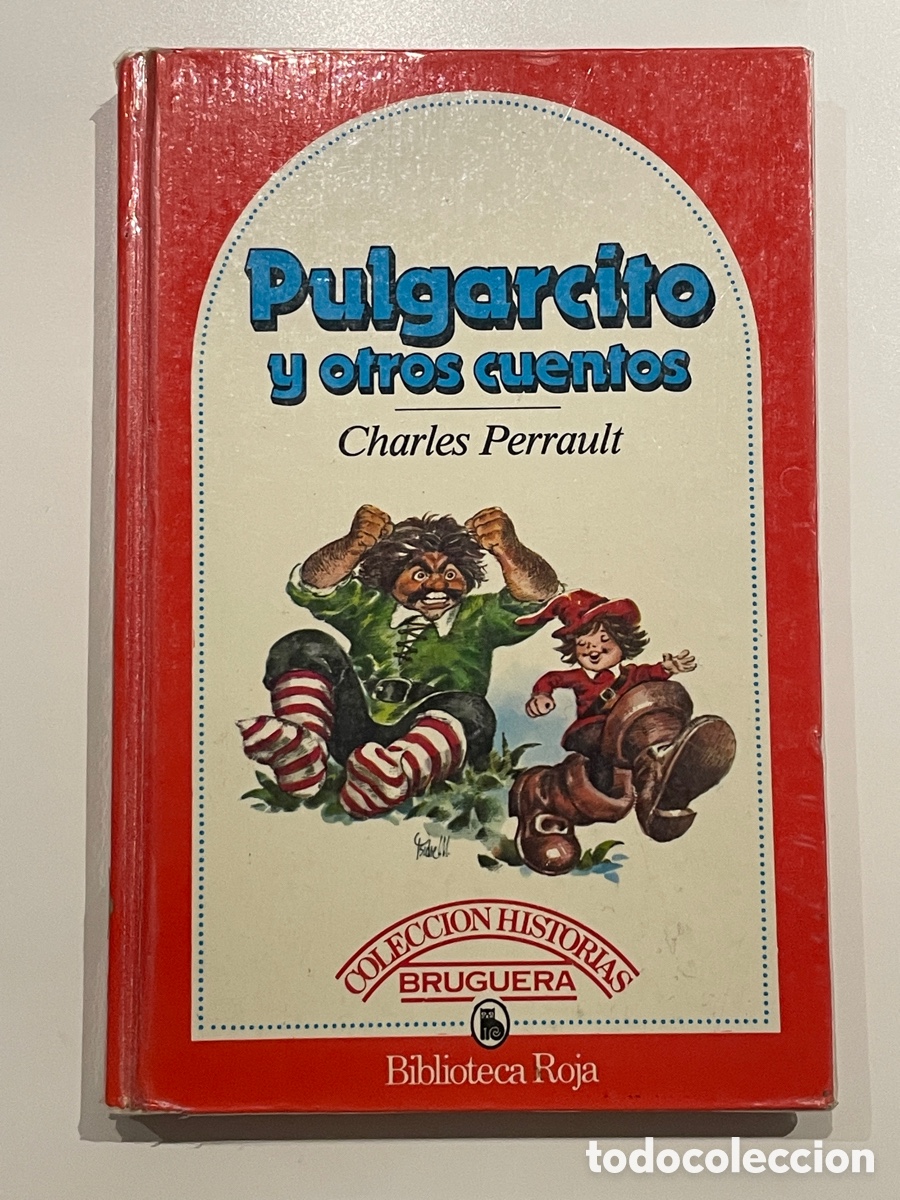Gebrauchte B&uuml;cher: Pulgarcito y otros cuentos. Charles Perrault. Burguera. A&ntilde;o 1981.