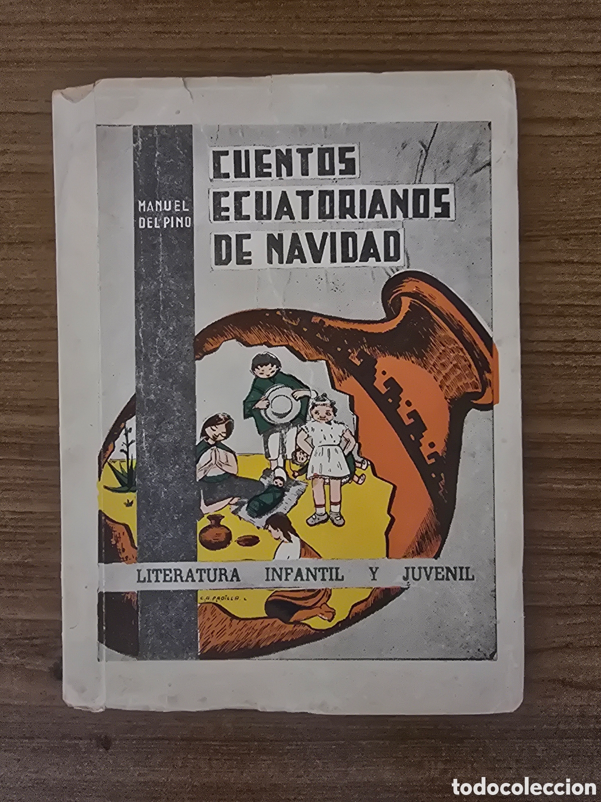 Libri di seconda mano: CUENTOS ECUATORIANOS DE NAVIDAD, LEYENDA DE ECUADOR MANUEL PINO, A&Ntilde;OS 40, (EDITORIAL VIDA CATOLICA)
