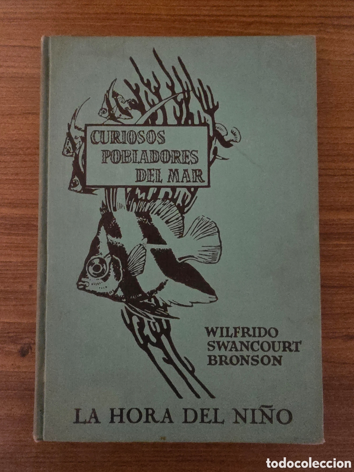 Libri di seconda mano: CURIOSOS POBLADORES DEL MAR,LA HORA DEL NI&Ntilde;O,A&Ntilde;O 1941,(THE FERRIS PRINTING CO)