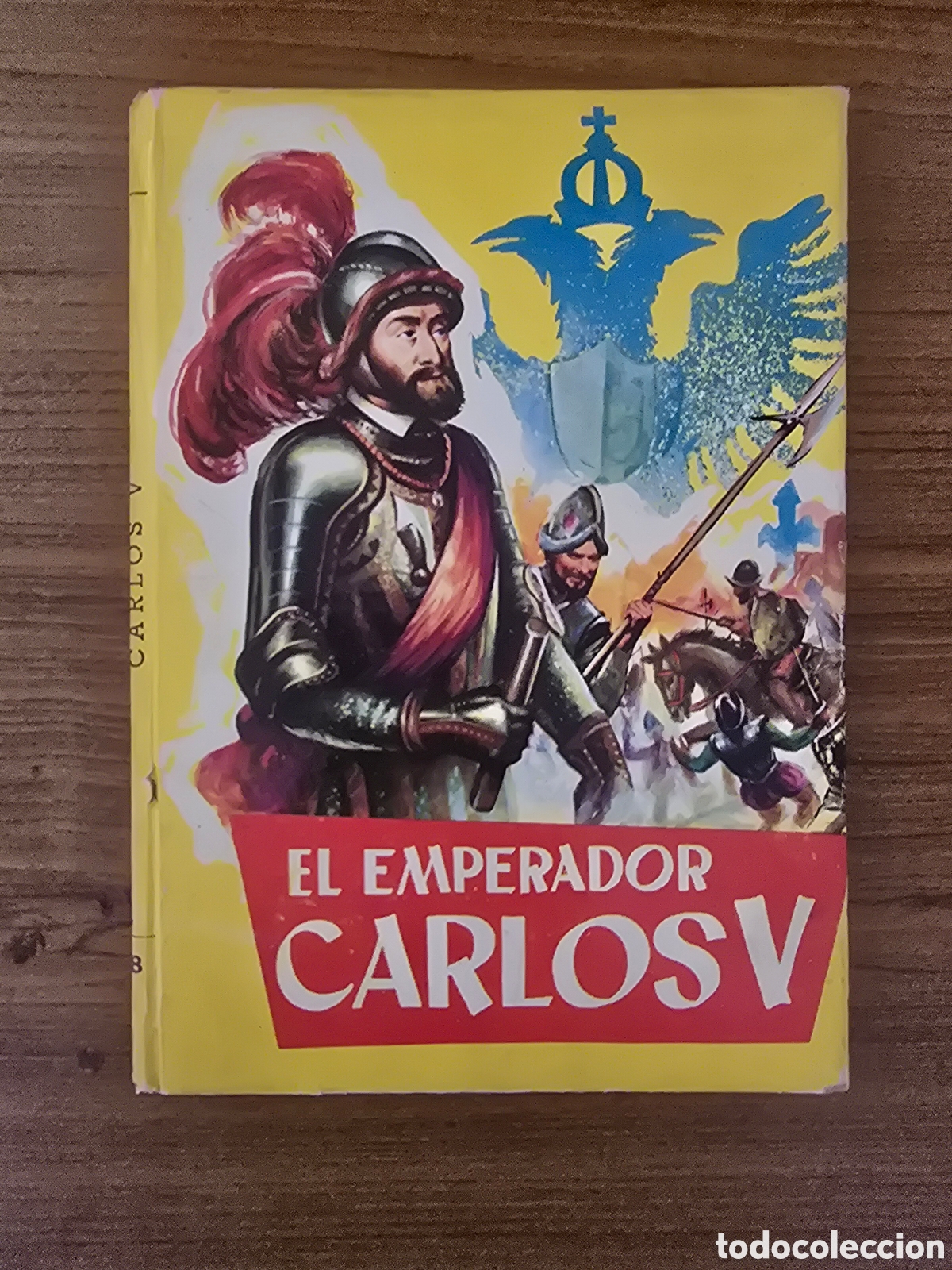 Second hand books: EL EMPERADOR CARLOS V, NUMERO 8,COLECCION JUVENIL,A&Ntilde;O 1959,(EDITORIAL FERMA)