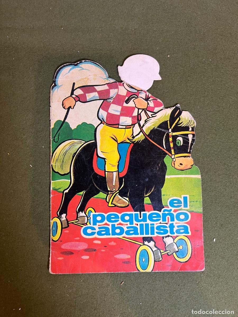 Libri di seconda mano: El Peque&ntilde;o Caballista &ndash; Cuento Troquelado Toray &ndash; Jaime Carrera &ndash; Antonio Ayn&eacute; &ndash; 1968