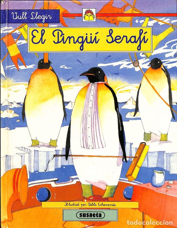 Gebrauchte B&uuml;cher: El Ping&uuml;&iacute; Seraf&iacute; - Equipo Susaeta - Susaeta Ediciones