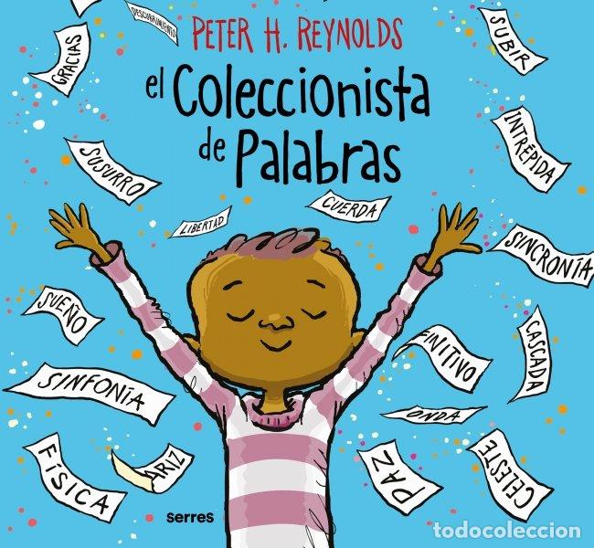 Libros de segunda mano: El Coleccionista de Palabras - Peter H. Reynolds - Rba Molino - Serres / Cofre Encantado