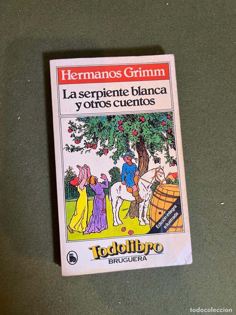 Libri di seconda mano: La serpiente blanca y otros cuentos Hermanos Grimm Todolibro Bruguera 1981 Edici&oacute;n &iacute;ntegra ilustrada