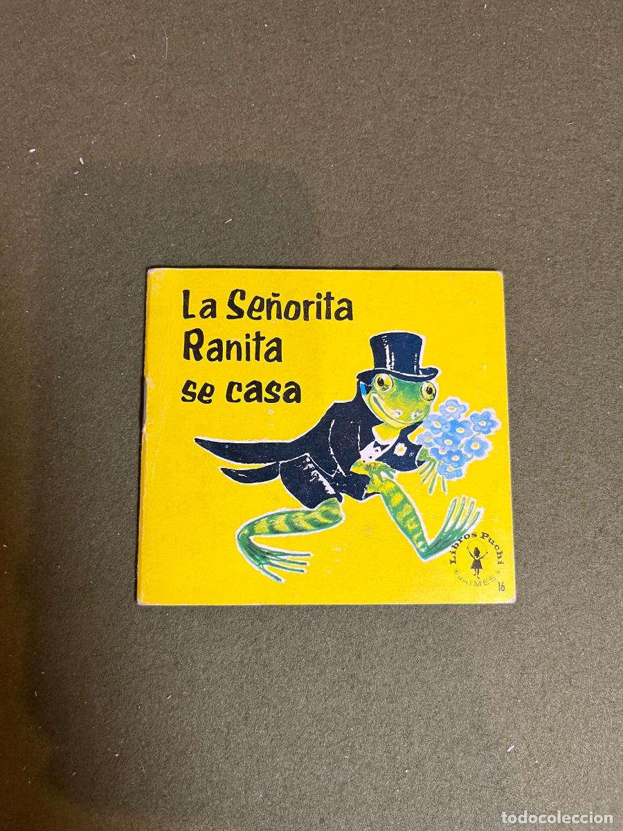 Libri di seconda mano: La Se&ntilde;orita Ranita se casa Libros Puchi n&ordm; 16 Jaimes 1963 Maggy Larissa Nans Van Leeuwen Cuento Infa