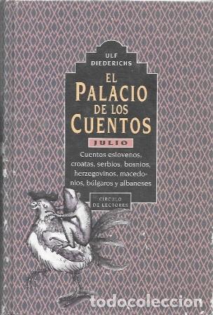 Libros de segunda mano: EL PALACIO DE LOS CUENTOS - JULIO: &hellip; - DIEDERICHS, ULF - A-CUENTO-1626