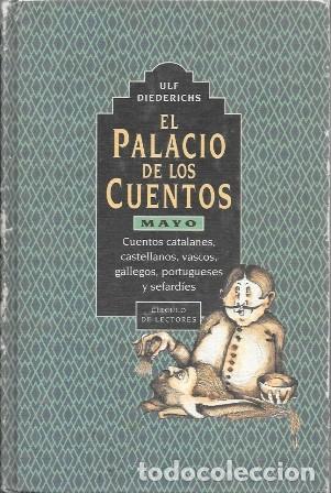 Libros de segunda mano: EL PALACIO DE LOS CUENTOS - MAYO: &hellip; - DIEDERICHS, ULF - A-CUENTO-1628