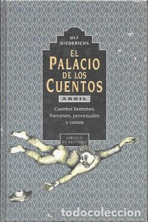 Libros de segunda mano: EL PALACIO DE LOS CUENTOS - ABRIL: &hellip; - DIEDERICHS, ULF - A-CUENTO-1629