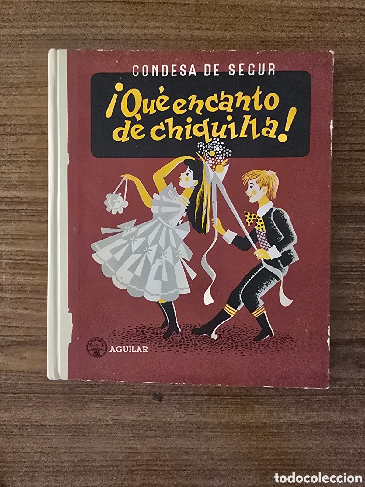 Libri di seconda mano: &iexcl;QUE ENCANTO DE CHIQUILLA!,A&Ntilde;O 1961,CONDESA DE SEGUR,(AGUILAR)