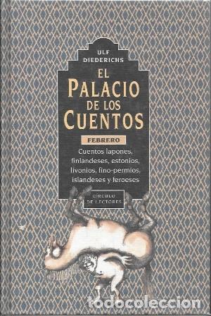 Libros de segunda mano: EL PALACIO DE LOS CUENTOS - FEBRERO: &hellip; - DIEDERICHS, ULF - A-CUENTO-1630