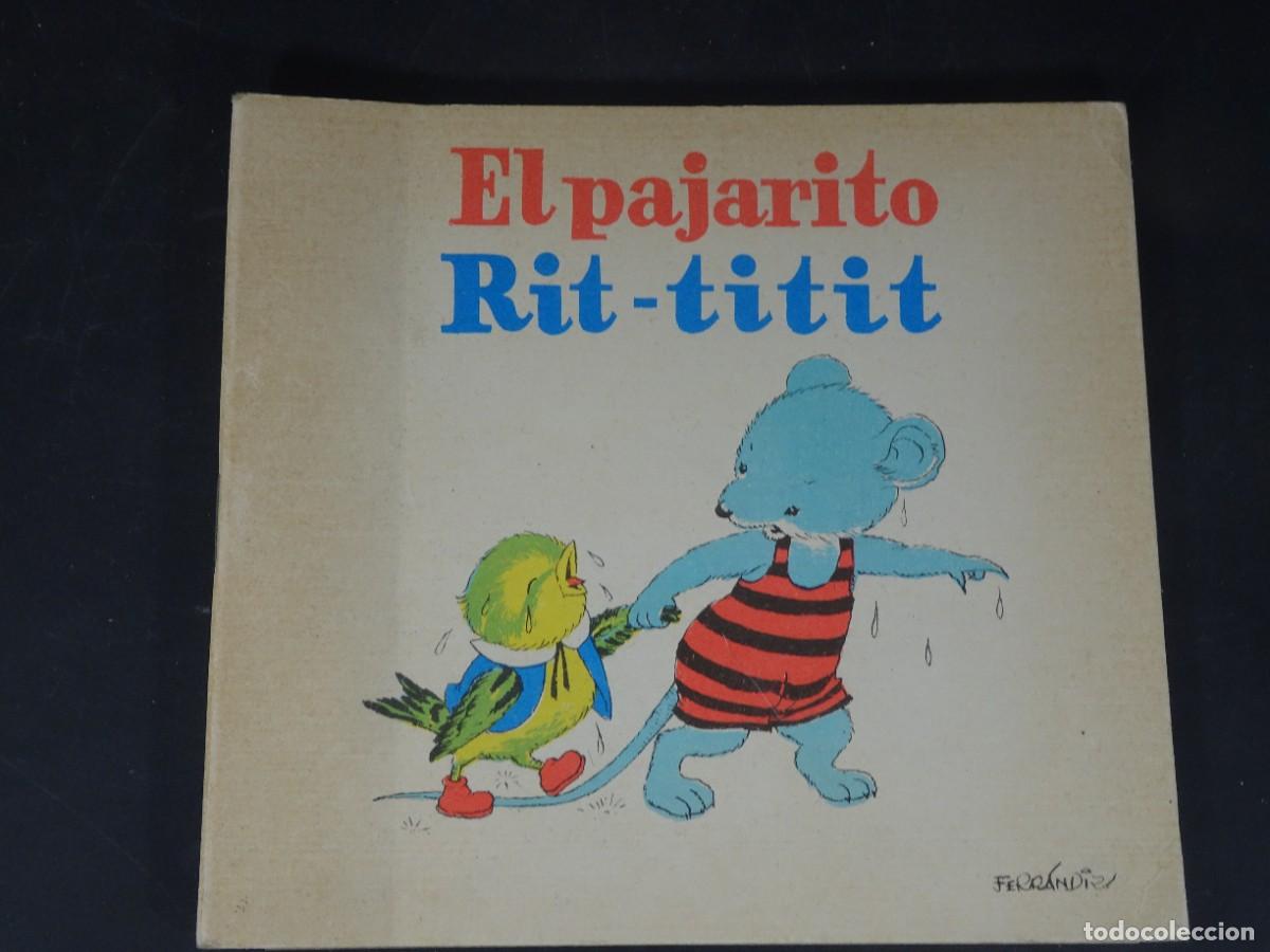 Second hand books: ANTIGUO CUENTO,EL PAJARITO RIT-TITIT, ILUSTRADO X J. FERRANDIZ ,COLECCI&Oacute;N ENANITO, BAGU&Ntilde;A, VER FOTOS