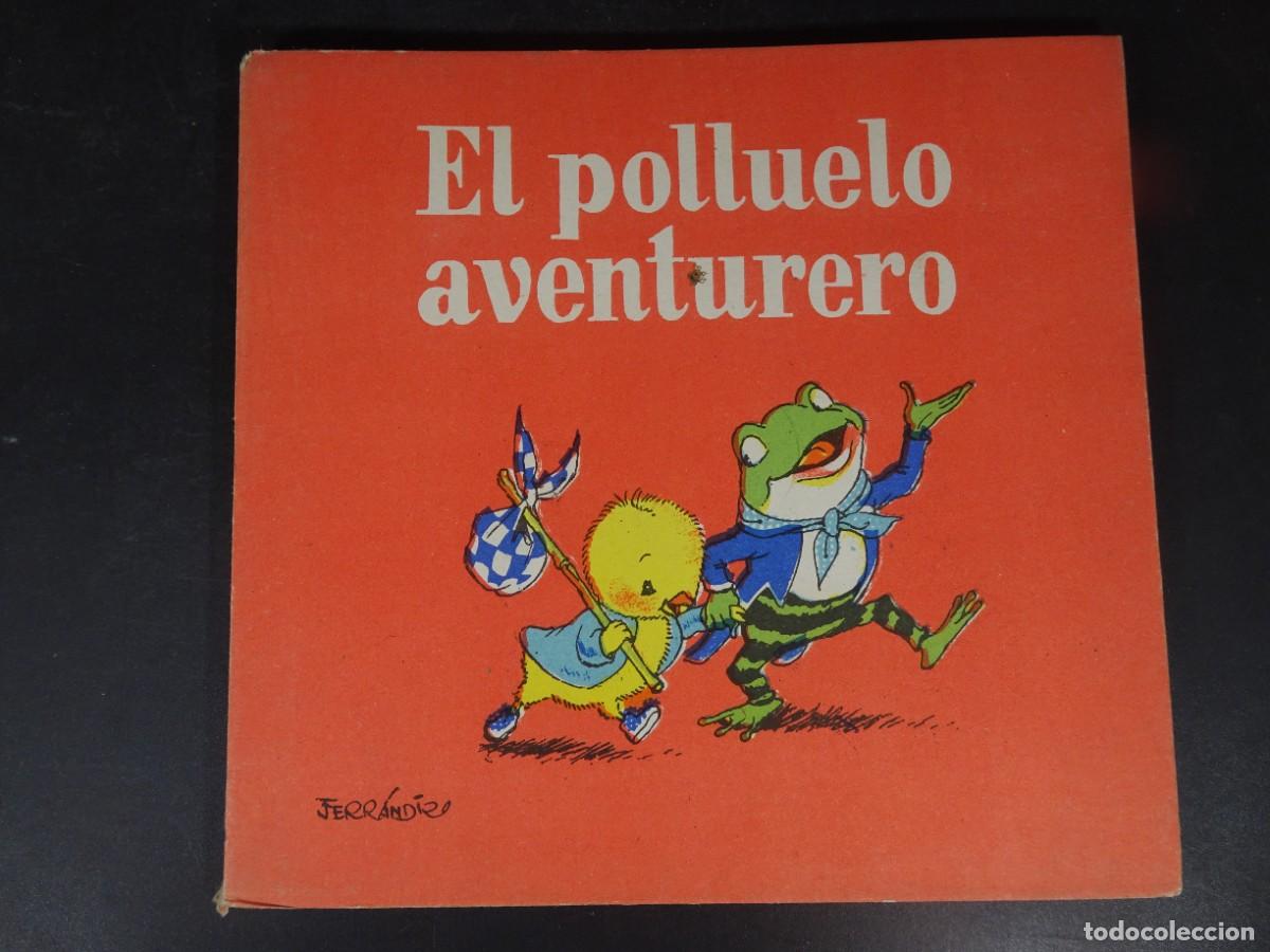 Libri di seconda mano: ANTIGUO CUENTO,EL POLLUELO AVENTURERO, ILUSTRADO X J.FERRANDIZ ,COLECCI&Oacute;N ENANITO, BAGU&Ntilde;A, VER FOTOS