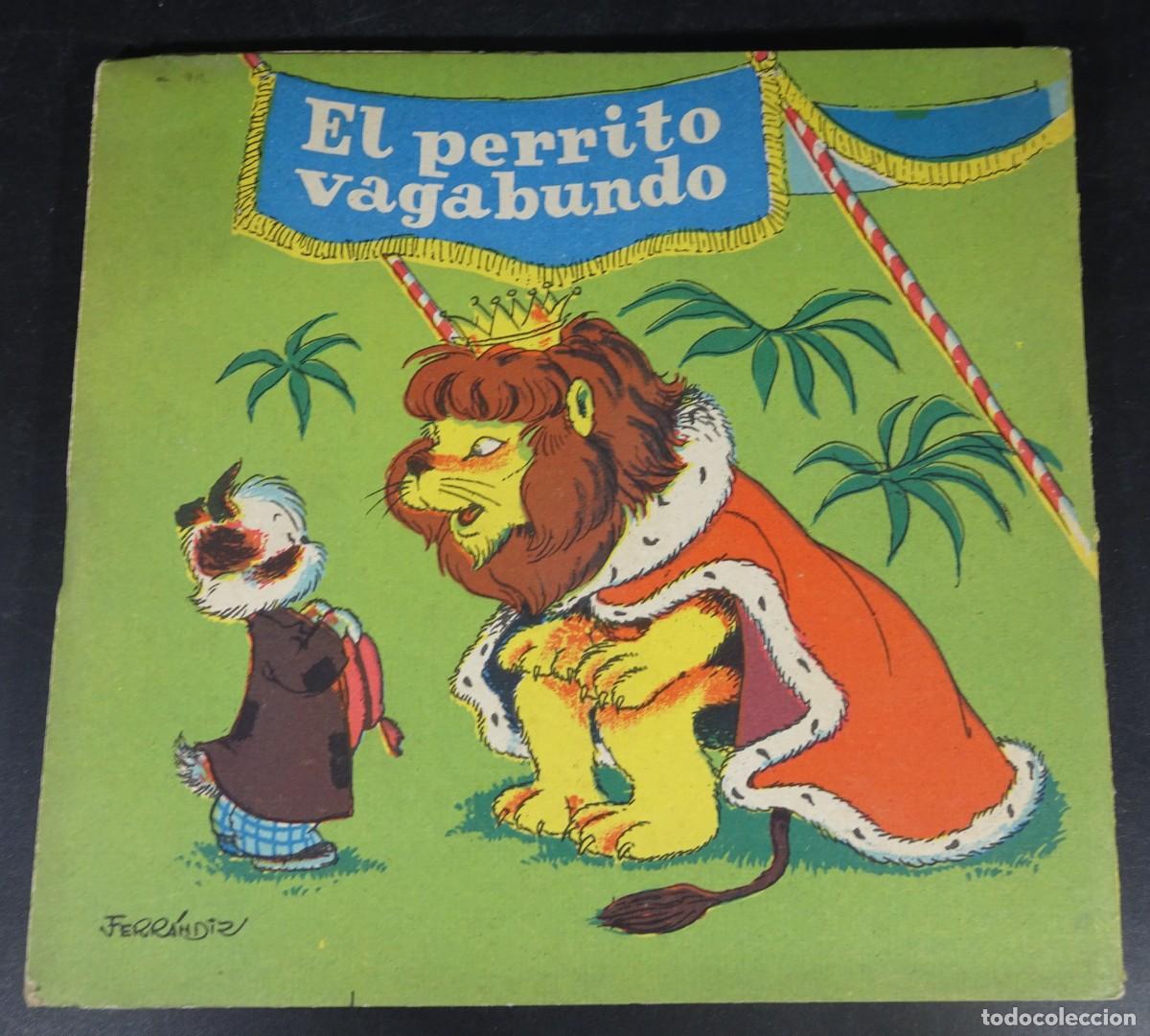 Libros de segunda mano: ANTIGUO CUENTO,EL PERRITO VAGABUNDO, ILUSTRADO X J.FERRANDIZ ,COLECCI&Oacute;N ENANITO, BAGU&Ntilde;A, VER FOTOS