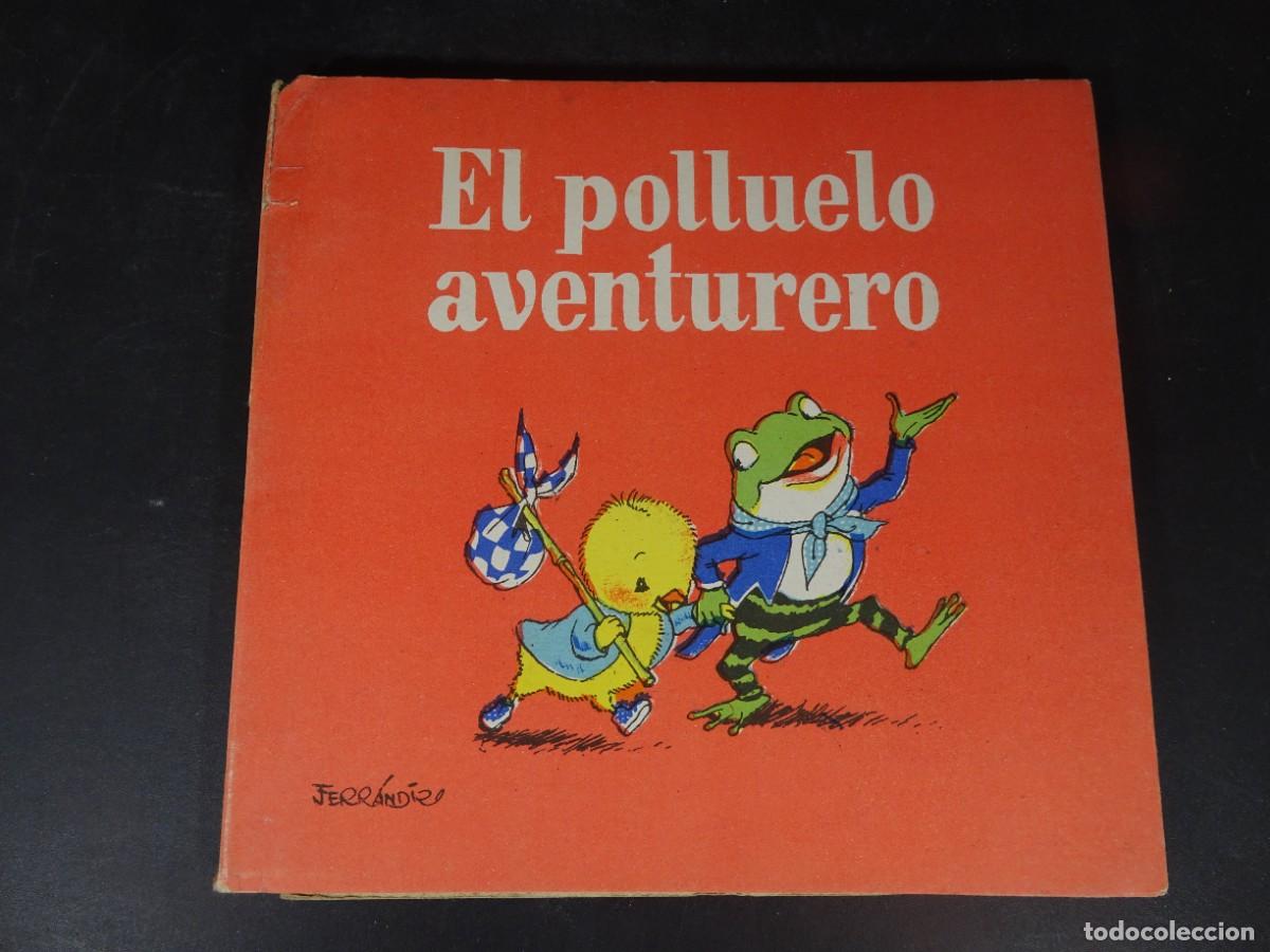 Libros de segunda mano: ANTIGUO CUENTO,EL POLLUELO AVENTURERO, ILUSTRADO X J.FERRANDIZ ,COLECCI&Oacute;N ENANITO, BAGU&Ntilde;A, VER FOTOS
