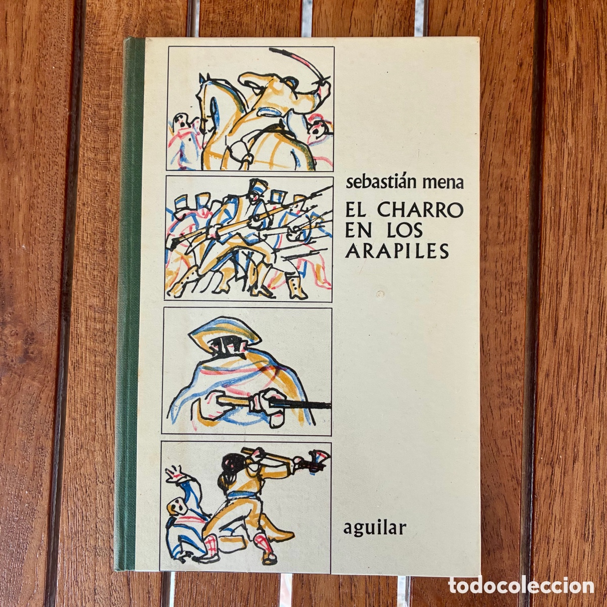 Gebrauchte B&uuml;cher: El Charro en los Arapiles - Sebasti&aacute;n Mena - Aguilar (1966) - El Globo de Colores