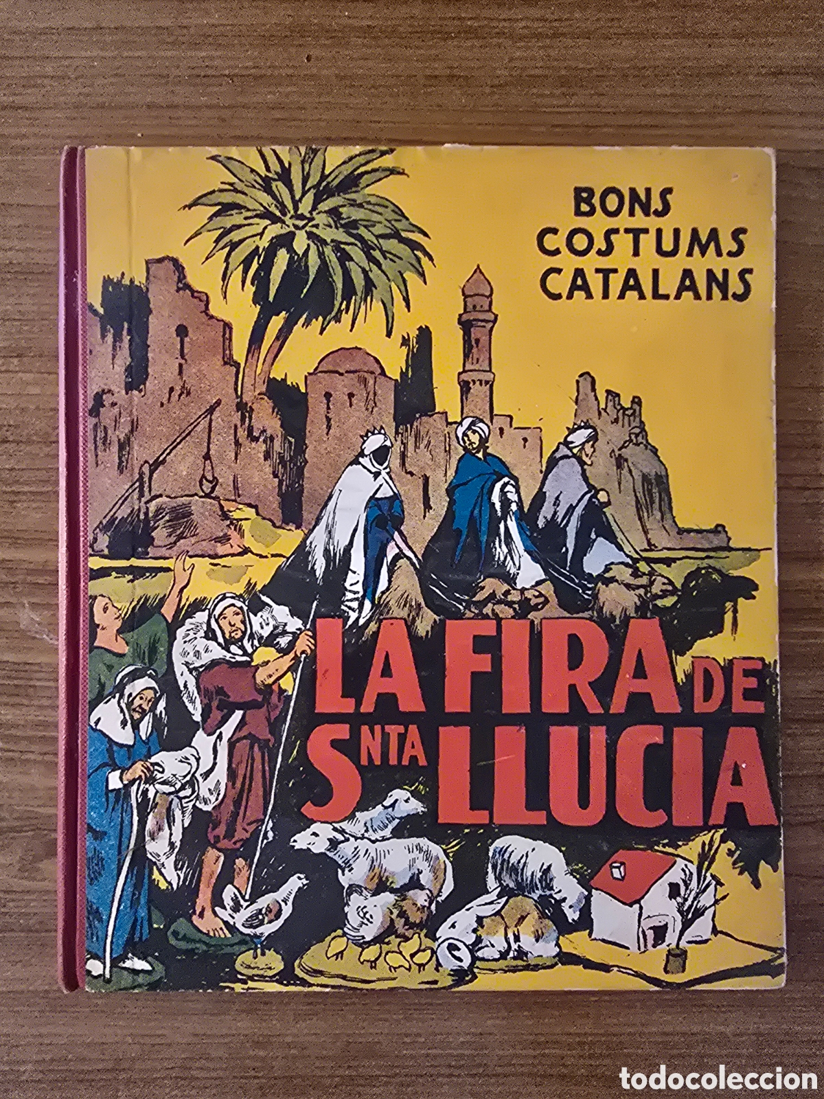 Second hand books: LA FIRA SNTA LLUCIA,BONS COSTUMS CATALANS,A&Ntilde;O 1954,(EDITORIAL BALMES)