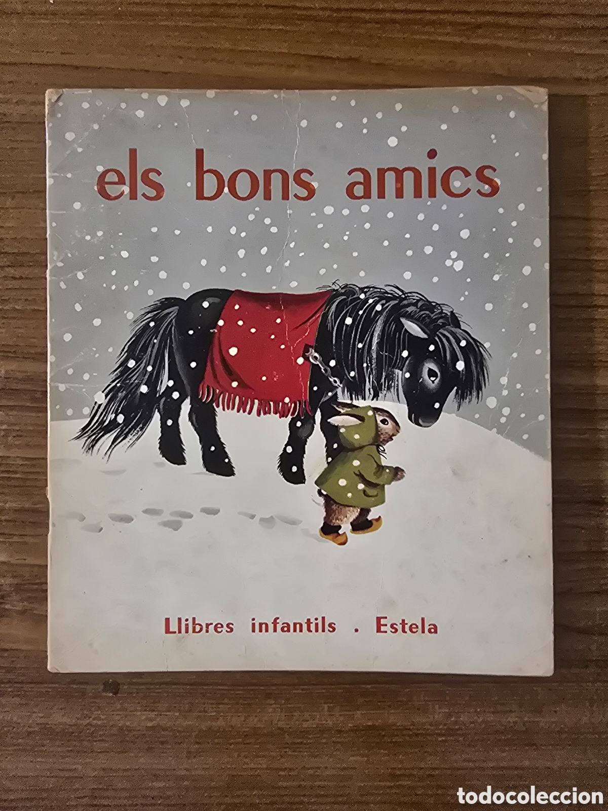 Second hand books: ELS BONS AMICS,LIBRES INFANTILS,A&Ntilde;O 1961,(EDITORIAL ESTELA)