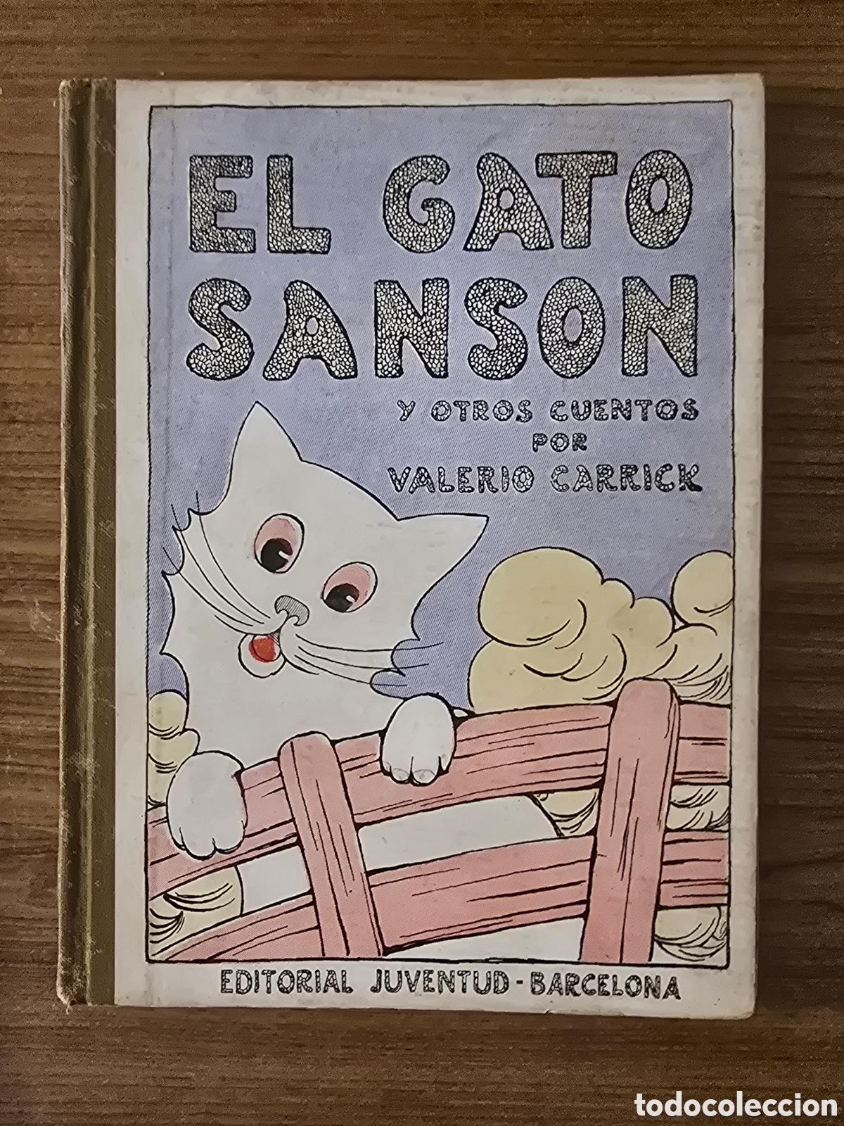 Libri di seconda mano: EL GATO SANSON,Y OTROS CUENTOS POR VALERIO CARRICK,A&Ntilde;O 1929,(EDITORIAL JUVENTUD)