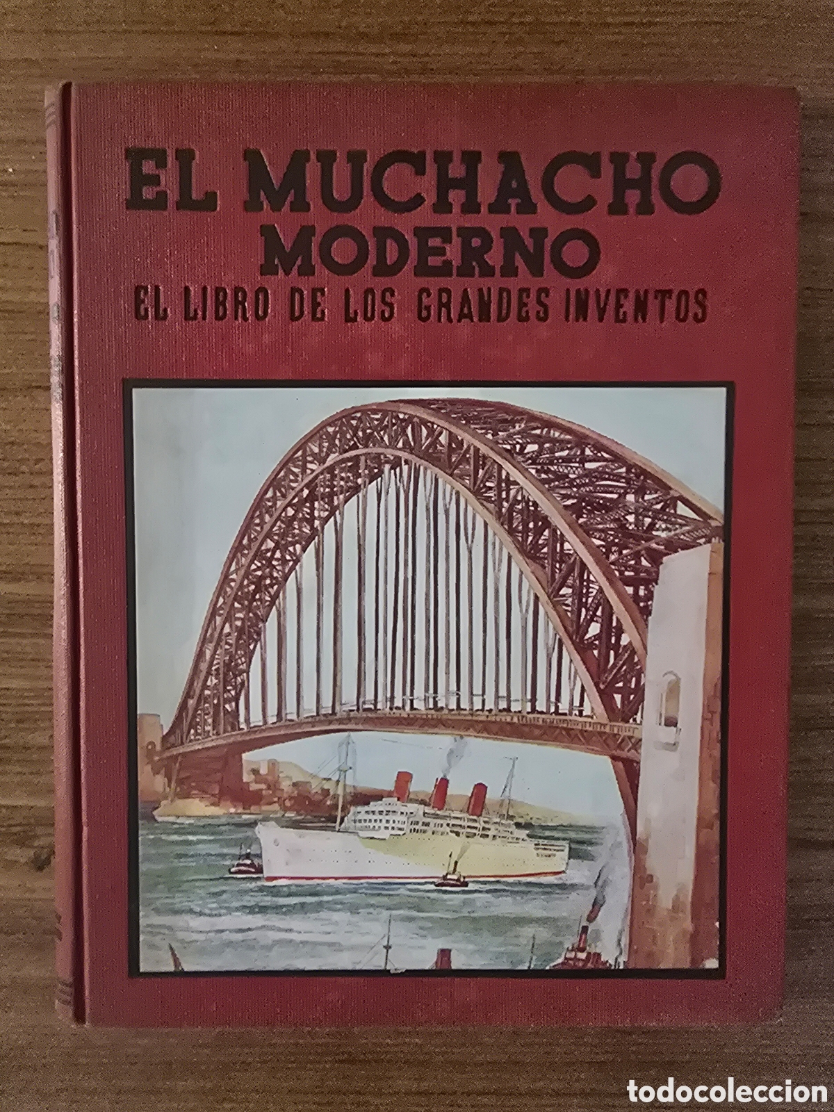 Gebrauchte B&uuml;cher: EL MUCHACHO MODERNO,EL LIBRO DE LOS GRANDES INVENTOS,A&Ntilde;O 1937,(EDITORIAL JUVENTUD)