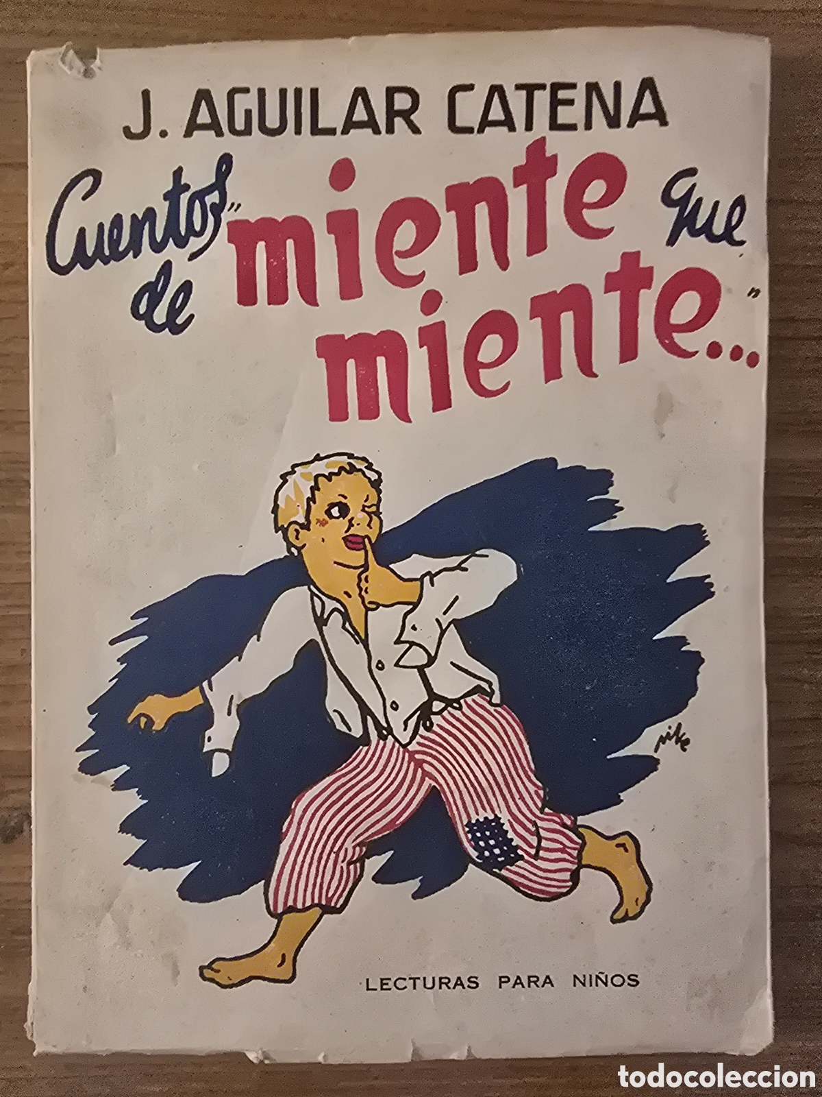Libri di seconda mano: CUENTOS DE MIENTE QUE MIENTE...A&Ntilde;O 1942,(J.AGUILAR CATENA)