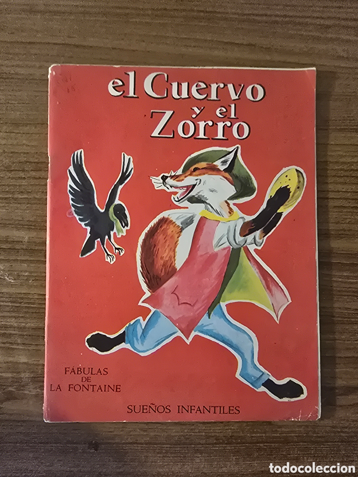 Libros de segunda mano: EL CUERVO Y EL ZORRO,FABULAS DE LA FONTAINE,SUE&Ntilde;OS INFANTILES,(EDITORIAL RAMON SOPENA)