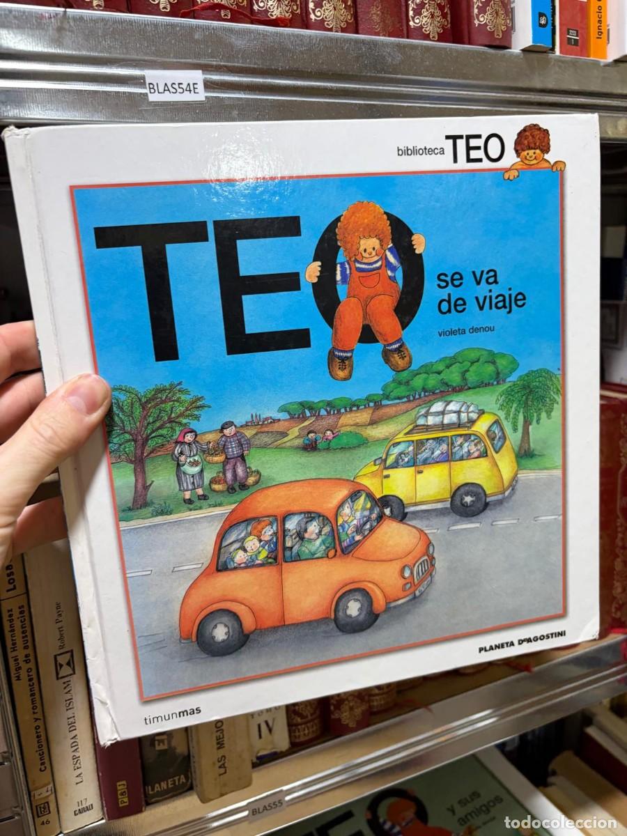 Libros de segunda mano: BLAS54E Violeta Denou &mdash; Teo se va de viaje &mdash; Timun Mas.