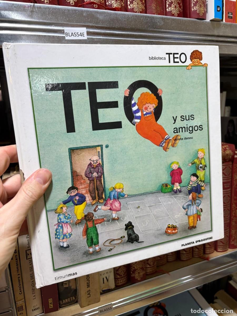 Libros de segunda mano: BLAS54E Violeta Denou &mdash; Teo y sus amigos &mdash; Timun Mas.
