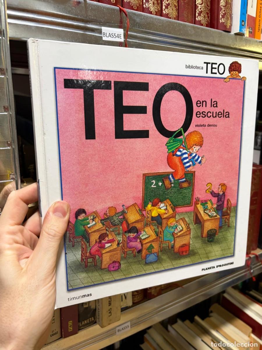 Libros de segunda mano: BLAS54E Violeta Denou &mdash; Teo en la escuela &mdash; Timun Mas.