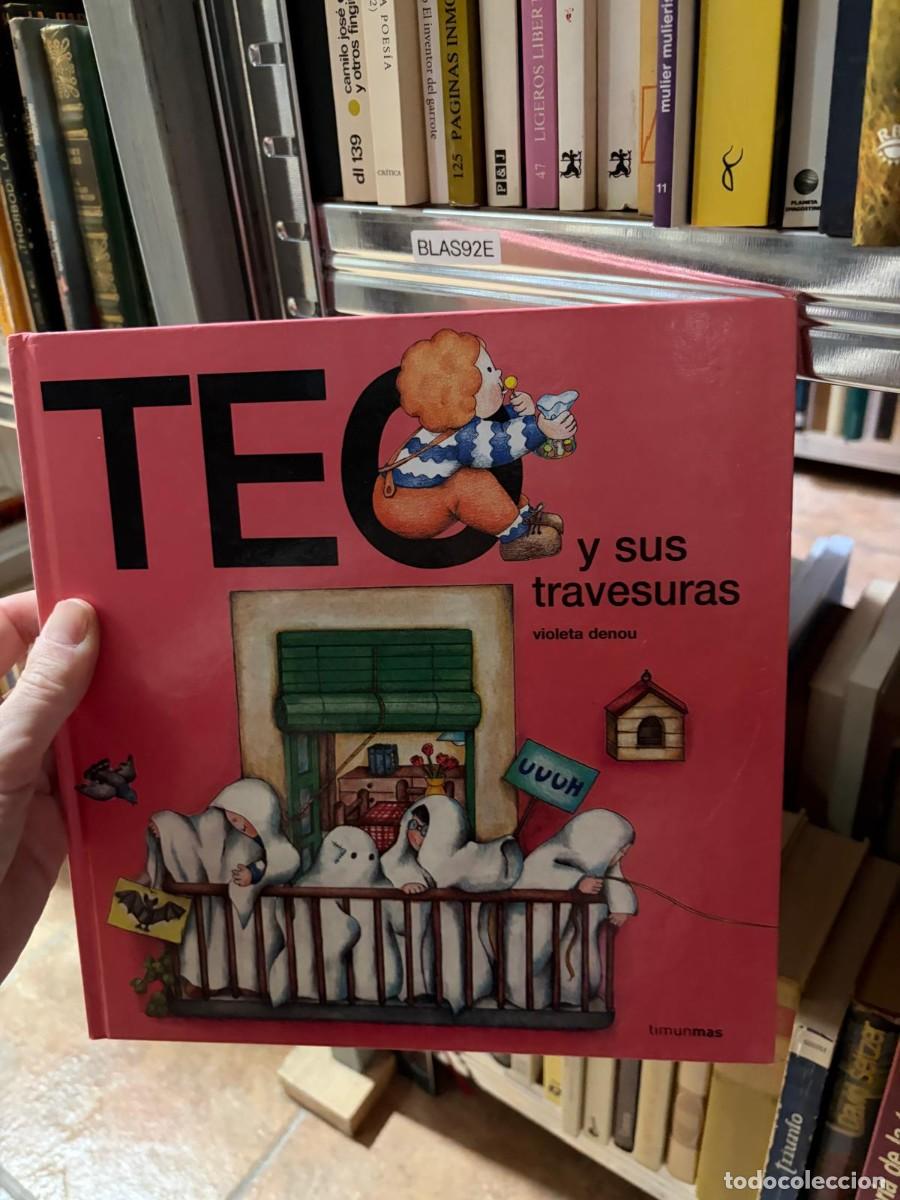 Gebrauchte B&uuml;cher: BLAS92E Violeta Denou &mdash; Teo y sus travesuras &mdash; Timun Mas.