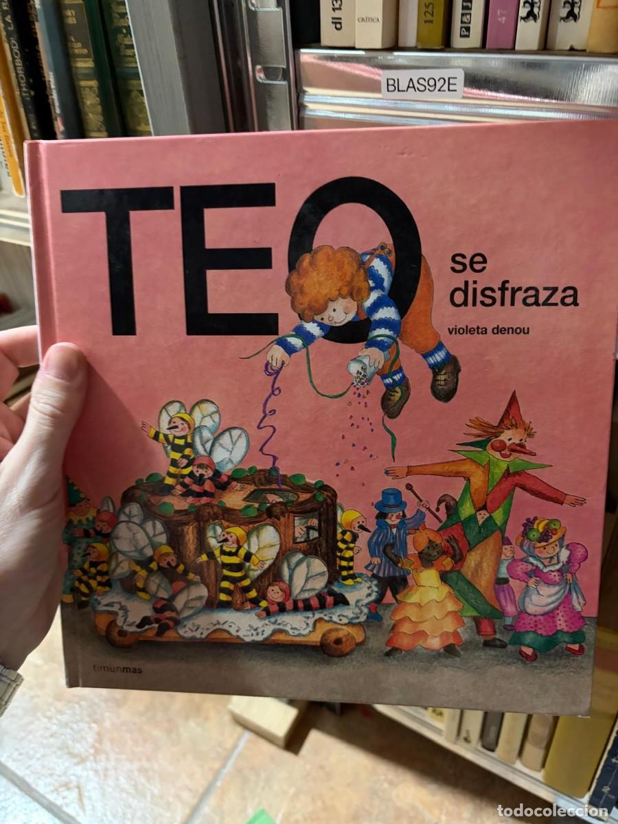 Gebrauchte B&uuml;cher: BLAS92E Violeta Denou &mdash; Teo se disfraza &mdash; Timun Mas.