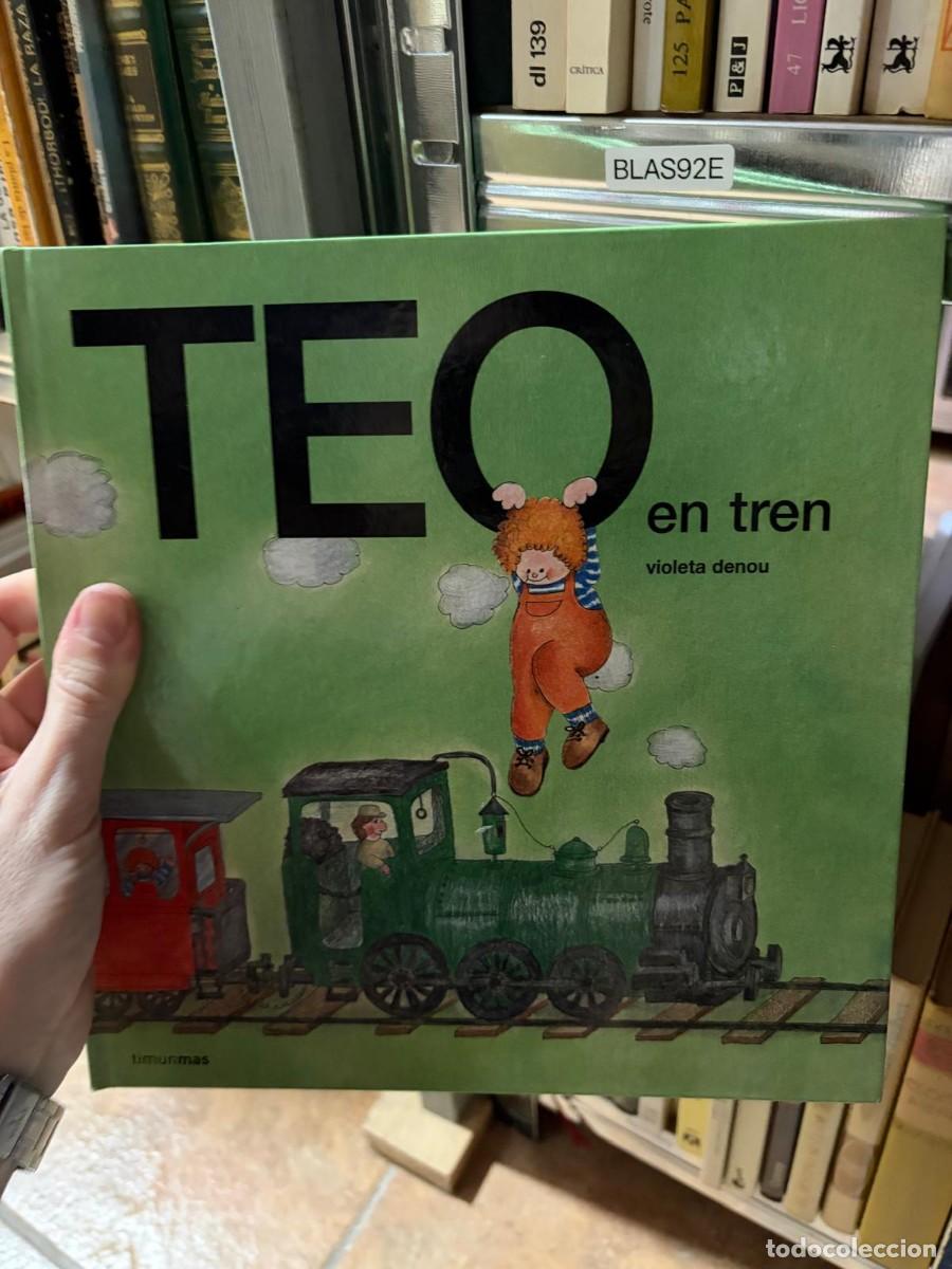 Gebrauchte B&uuml;cher: BLAS92E Violeta Denou &mdash; Teo en tren &mdash; Timun Mas.