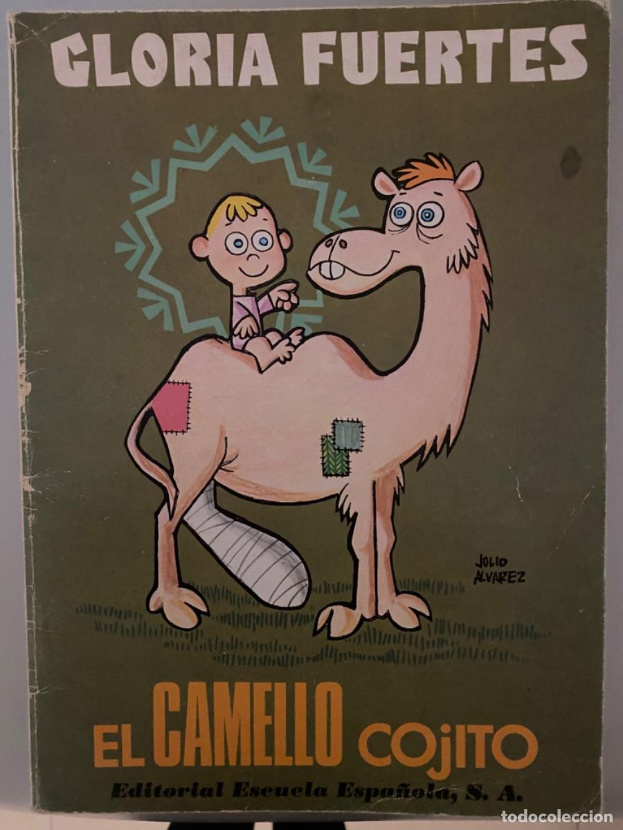 Libros de segunda mano: ANTIGUO CUENTO GLORIA FUERTES EL CAMELLO COJITO