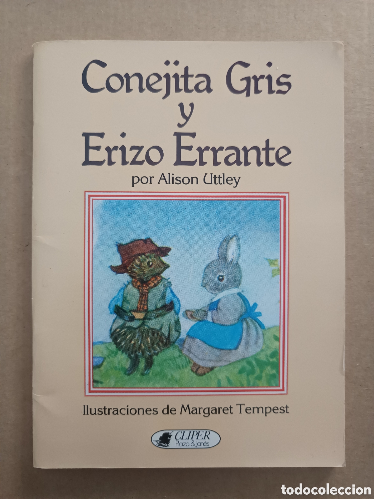 Libros de segunda mano: {&deg;_&deg;} Conejita Gris y Erizo Errante, por Alison Uttley y Margaret Tempest (Cl&iacute;per / Plaza & Jan&eacute;s)