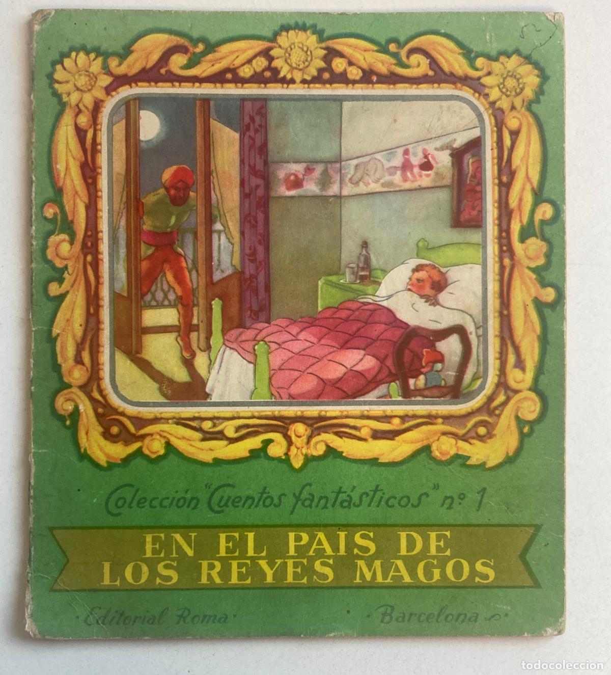 Libros de segunda mano: COLECCION CUENTOS FANTASTICOS N&ordm; 1, EN EL PAIS DE LOS REYES MAGOS, EDITORIAL ROMA.