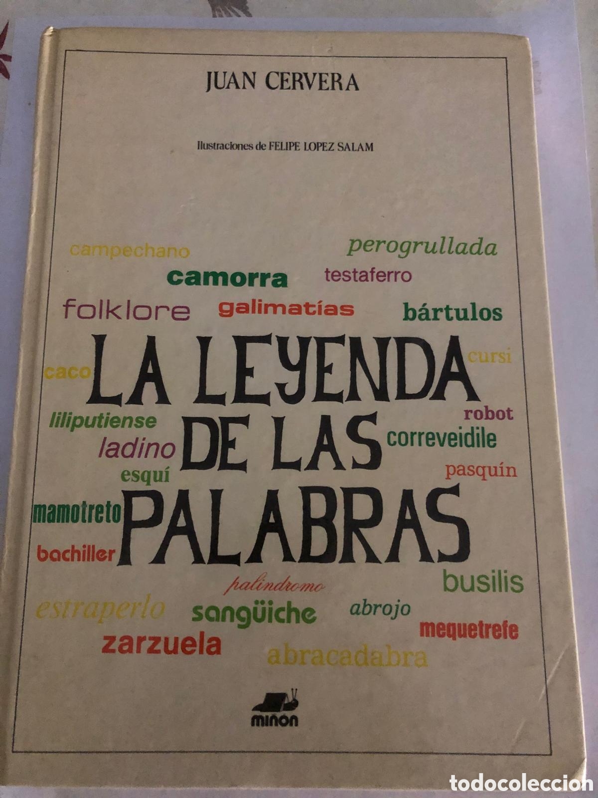 Libros de segunda mano: La leyenda de las palabras- Juan Cervera