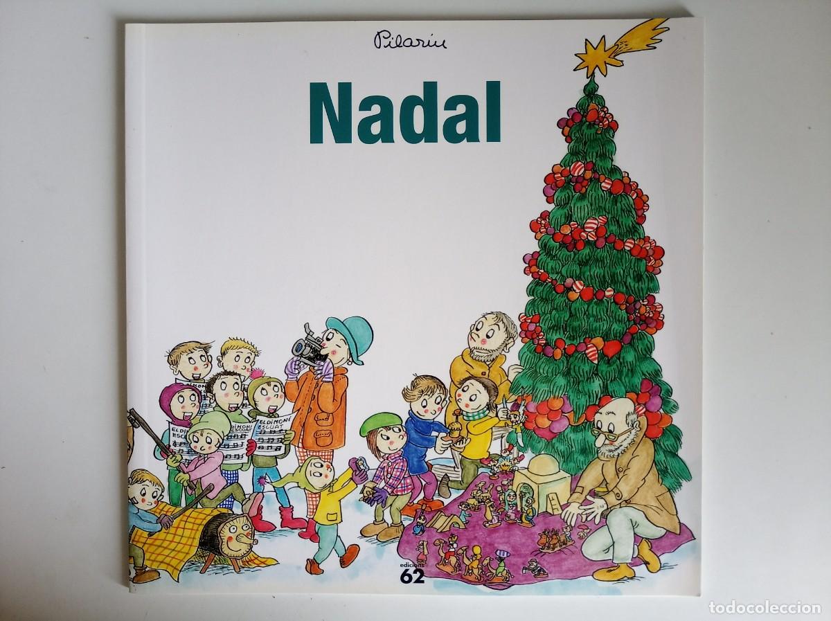 Libros de segunda mano: PILARIN. NADAL. EDICIONS 62. FOLI. MOLT IL.LUSTRAT.