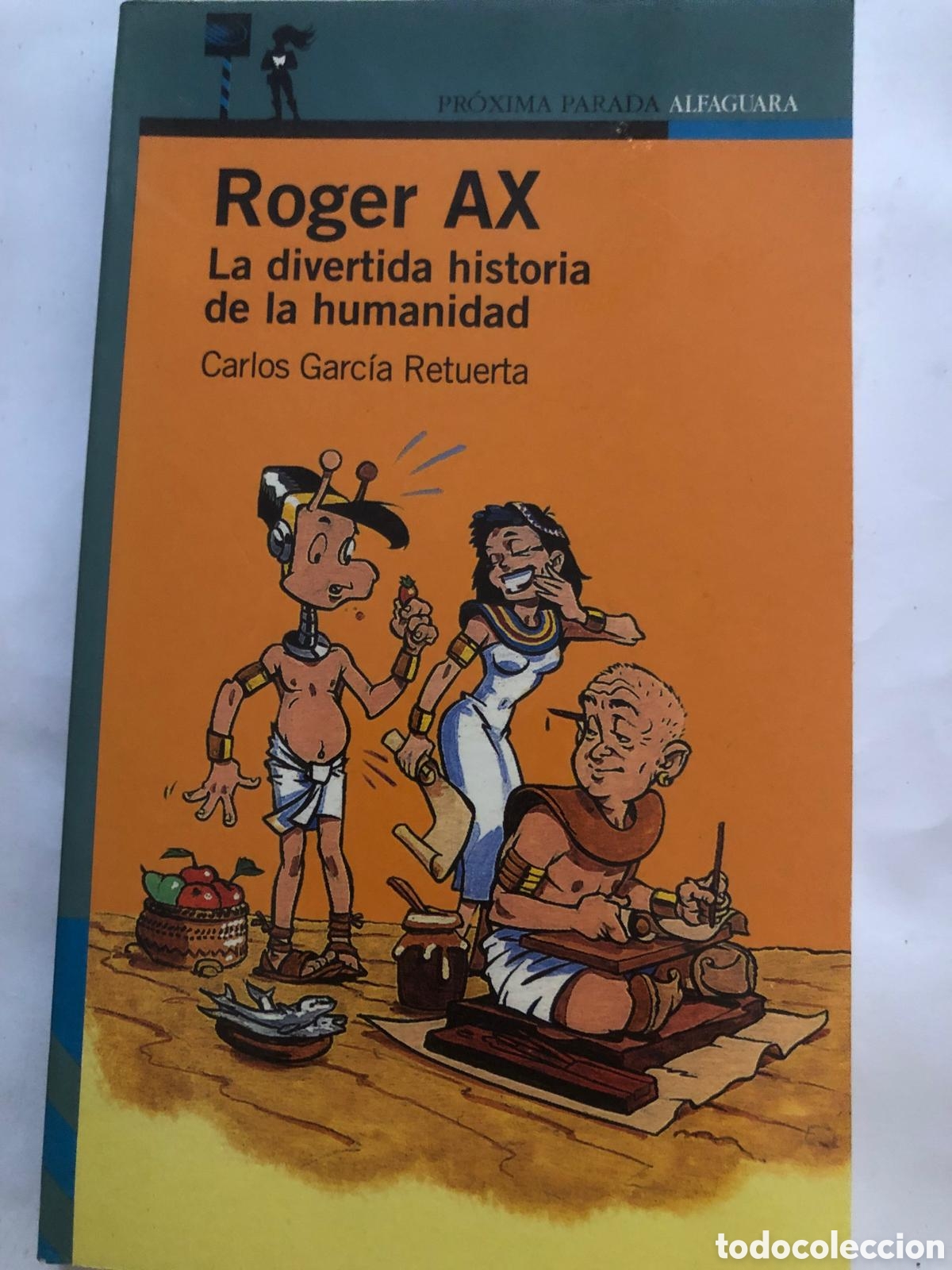 Libros de segunda mano: La divertida historia de la humanidad - Carlos Garc&iacute;a Retuerta
