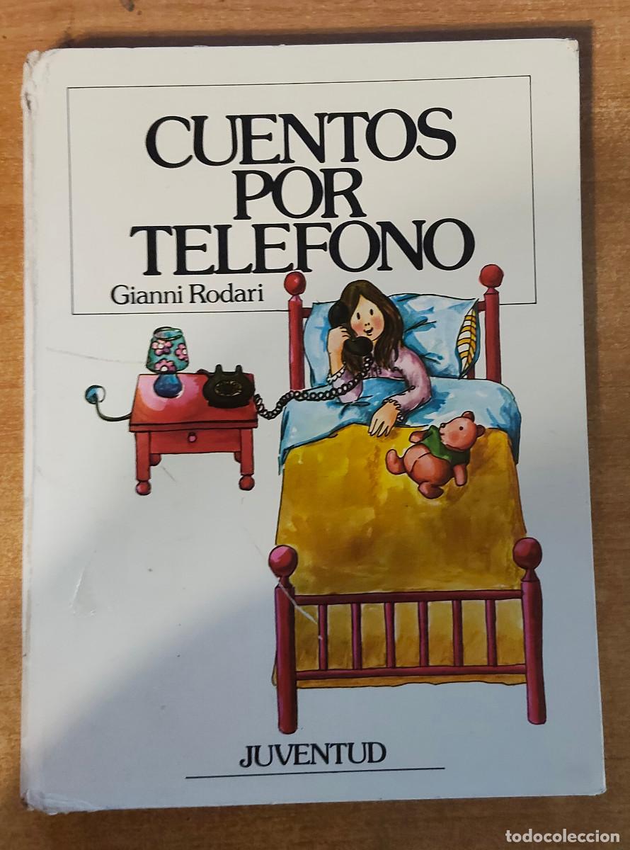 Libros de segunda mano: GIANNI RODARI : CUENTOS POR TEL&Eacute;FONO (JUVENTUD, 1973) PRIMERA EDICI&Oacute;N