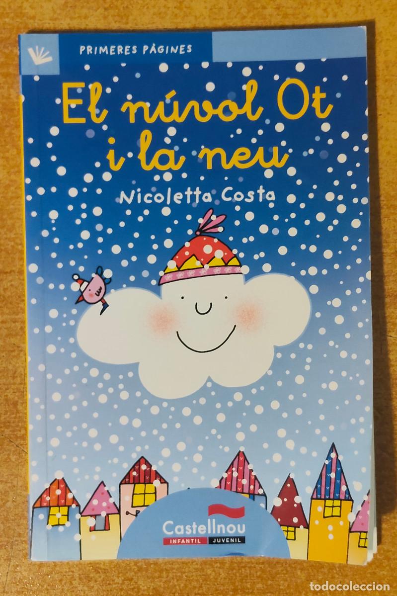 Libros de segunda mano: el Nuvol Ot I La Neu - Cat - Edici&oacute;n en Catal&aacute;n de Nicoletta Costa ( Autor Ilustrador )