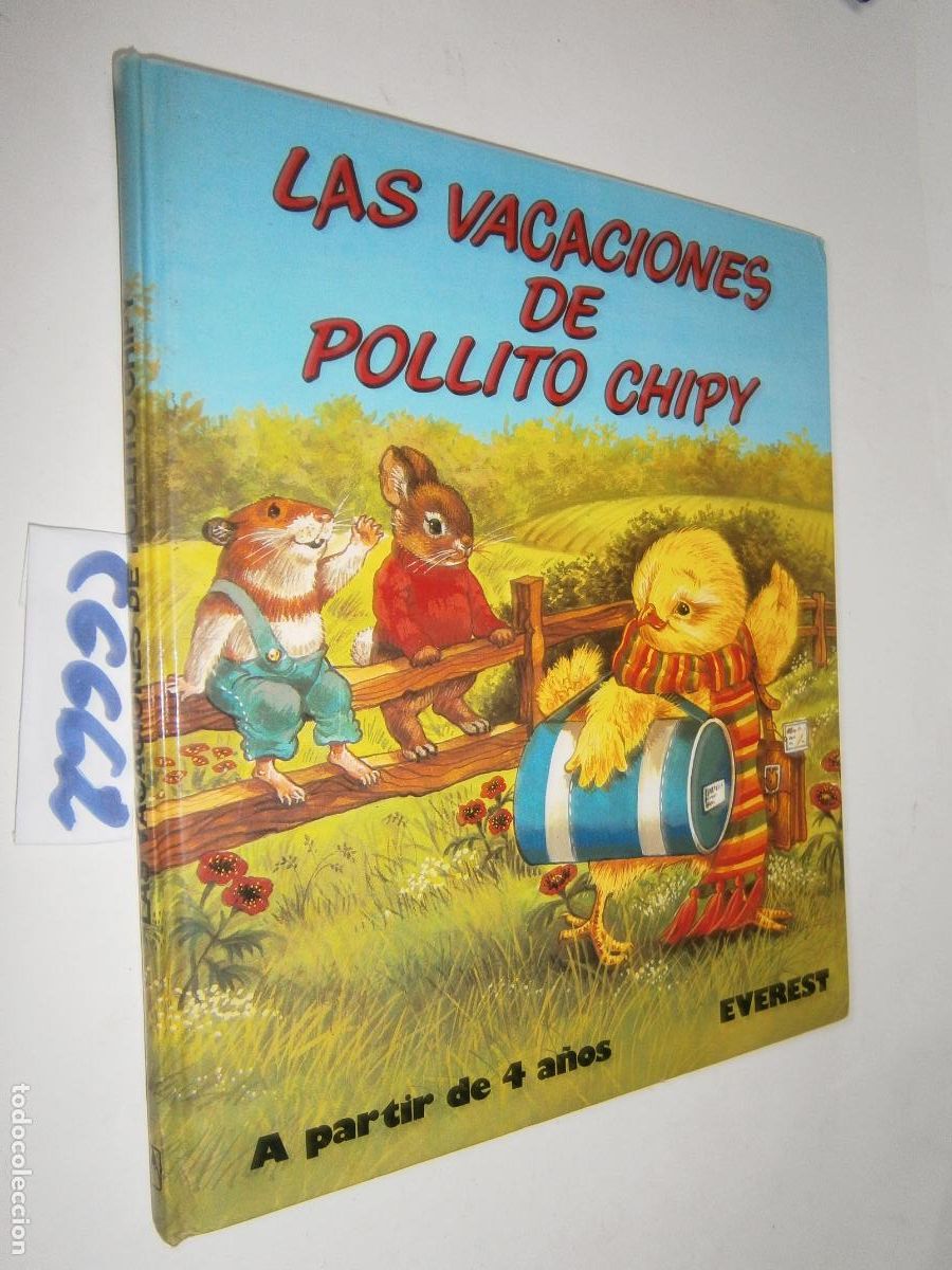 Libros de segunda mano: ANTIGUO CUENTO - LAS VACACIONES DEL POLLITO CHIPY