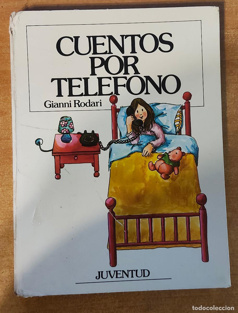 Libros de segunda mano: GIANNI RODARI : CUENTOS POR TEL&Eacute;FONO (JUVENTUD, 1973) PRIMERA EDICI&Oacute;N