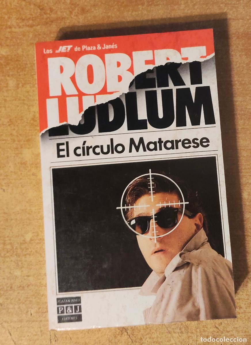 Libri di seconda mano: EL CIRCULO MATARESE -- ROBERT LUDLUM -- PLAZA & JANES --