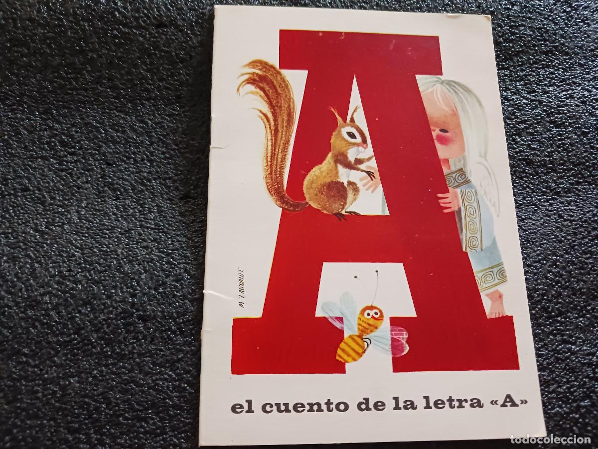 Libros de segunda mano: EL CUENTO DE LA LETRA A. ARNALOT EDITOR, COL. ABC DEL PARVULIN 1965