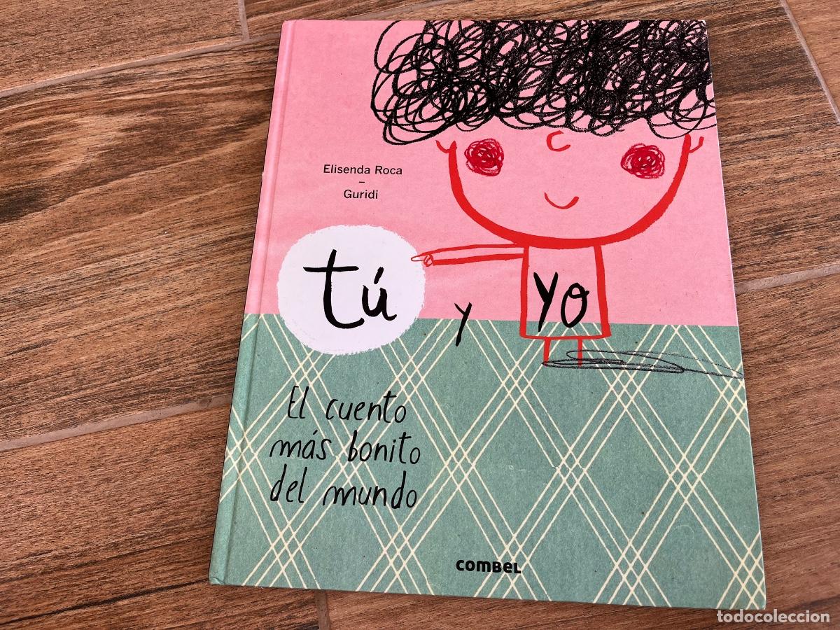 Libros de segunda mano: TU Y YO EL CUENTO MAS BONITO DEL MUNDO - ROCA, ELISENDA