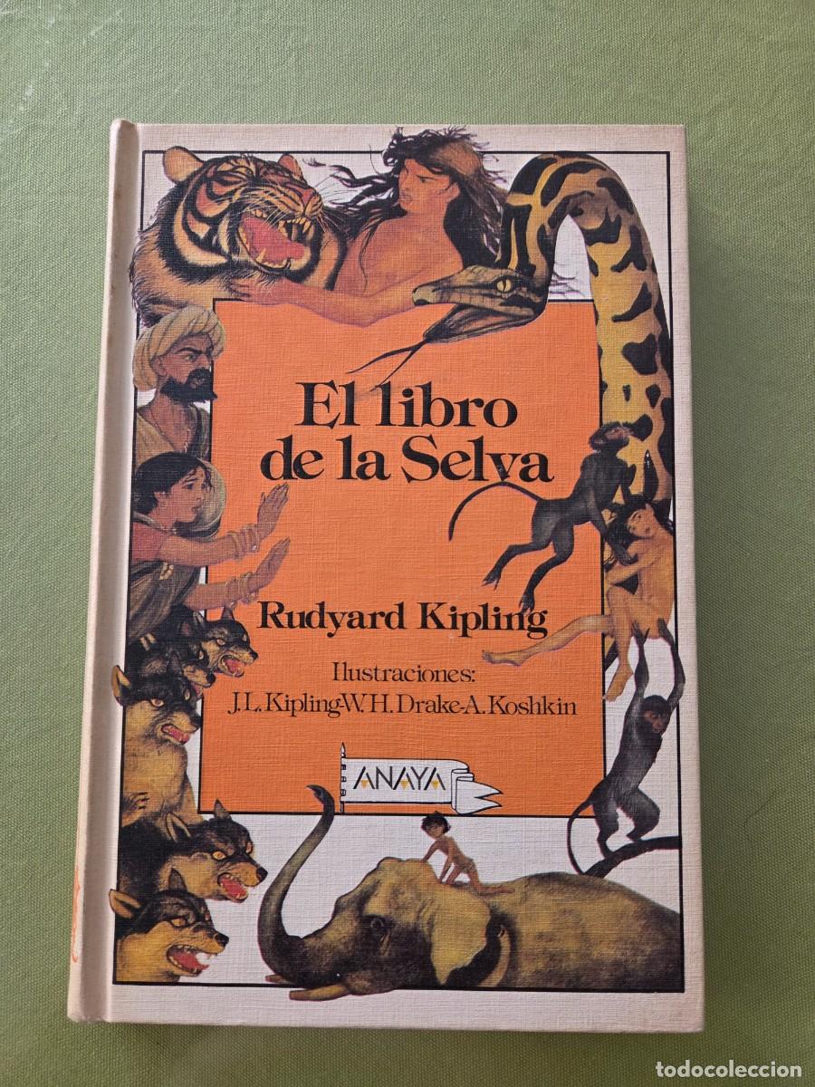 Libros de segunda mano: El libro de la selva - Rudyard Kipling - ANAYA - 1&ordf; edici&oacute;n (1987)