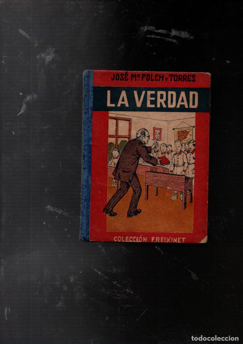 Gebrauchte B&uuml;cher: LA VERDAD. JOSE M&ordf; FOLCH Y TORRES. COLECCION FREIXENET. SERIE PRIMERA