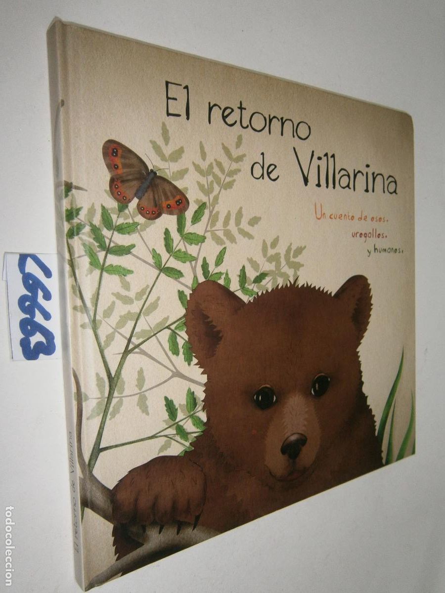 Libros de segunda mano: EL RETORNO DE VILLARINA. UN CUENTO DE OSOS, UROGALLOS Y HUMANOS