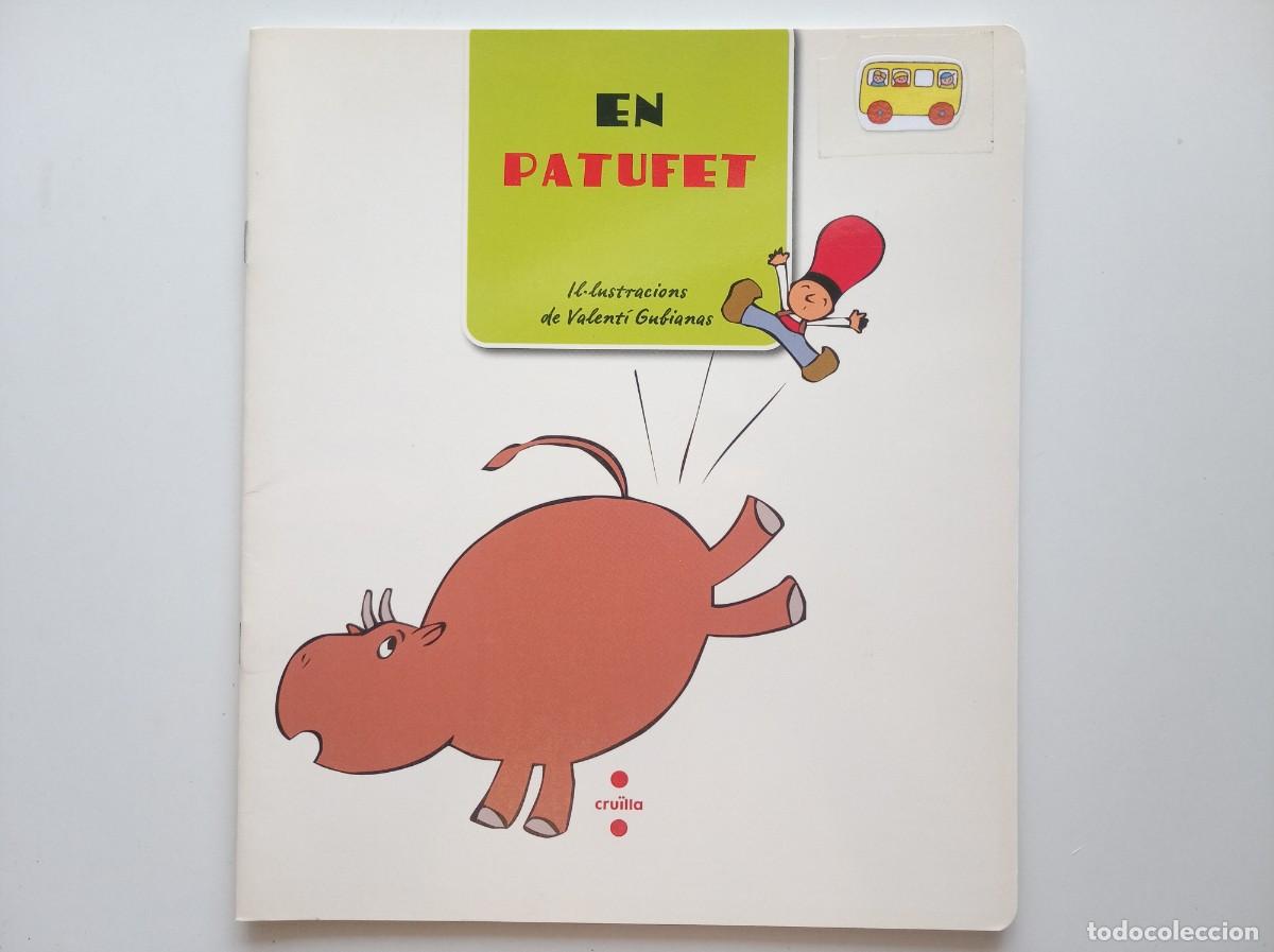 Libros de segunda mano: EN PATUFET. EDITORIAL CRU&Iuml;LLA. FOLI. MOLT IL.LUSTRAT.